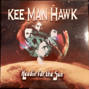 Kee Man Hawk - Headin For The Sun